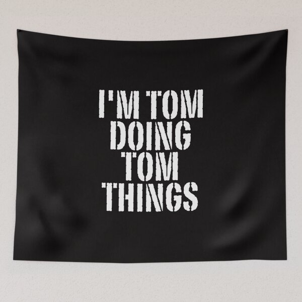 Item preview, I'M TOM DOING TOM THINGS Shirt Funny Christmas Gift Idea designed and sold by WeirdlyRare.