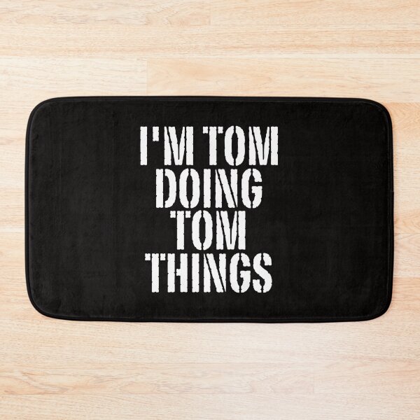 Item preview, I'M TOM DOING TOM THINGS Shirt Funny Christmas Gift Idea designed and sold by WeirdlyRare.