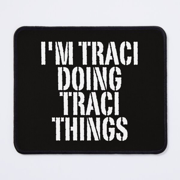 Item preview, I'M TRACI DOING TRACI THINGS Shirt Funny Christmas Gift IdeaSILVIA designed and sold by WeirdlyRare.
