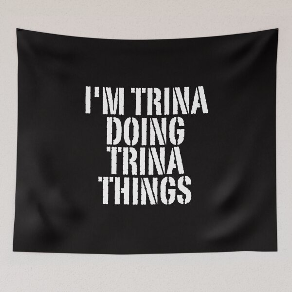 Item preview, I'M TRINA DOING TRINA THINGS Shirt Funny Christmas Gift IdeaSILVIA designed and sold by WeirdlyRare.