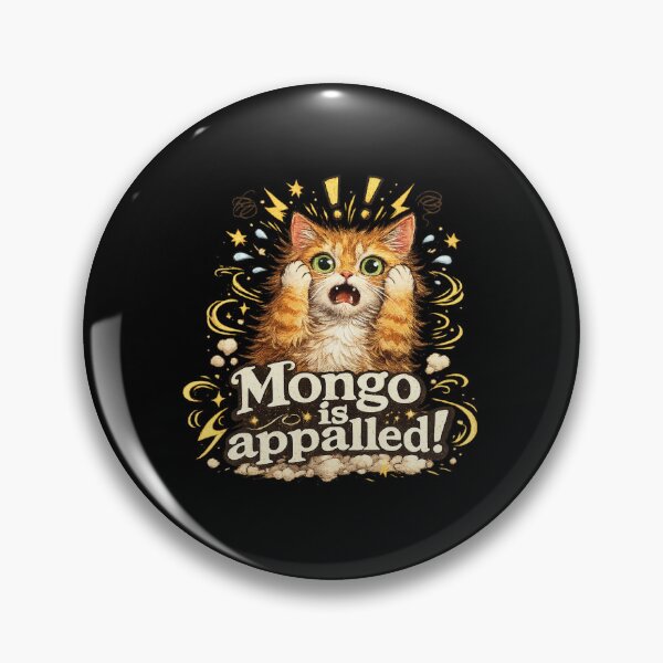 Item preview, Mongo Is Appalled!  designed and sold by CreativeTag.