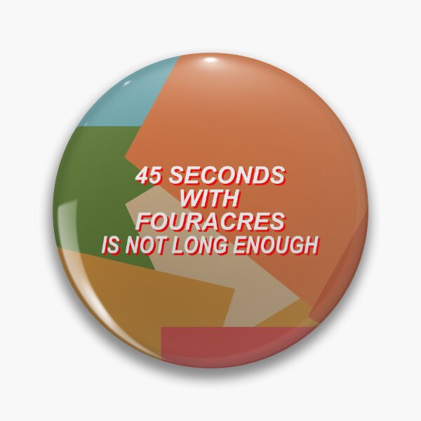 Item preview, 45 Seconds With Fouracres is not long enough designed and sold by purplevamp.