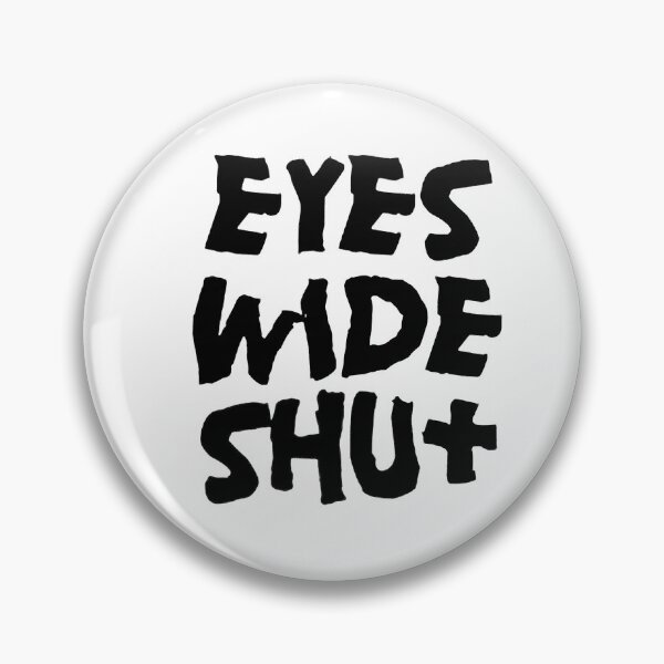 Item preview, EYES WIDE SHUT designed and sold by FILM GUTTER.
