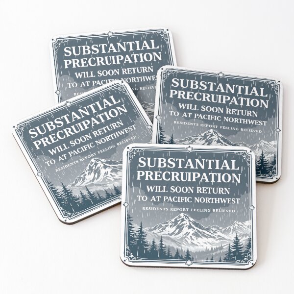 Item preview, Substantial Precipitation Will Soon Return PNW designed and sold by NorthingShop.