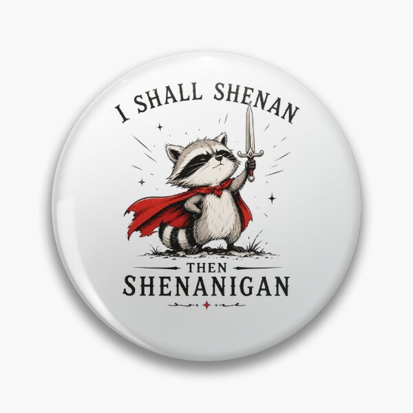 Item preview,  Shall Shenan Then Shenanigan Funny Raccoon designed and sold by varioarts.
