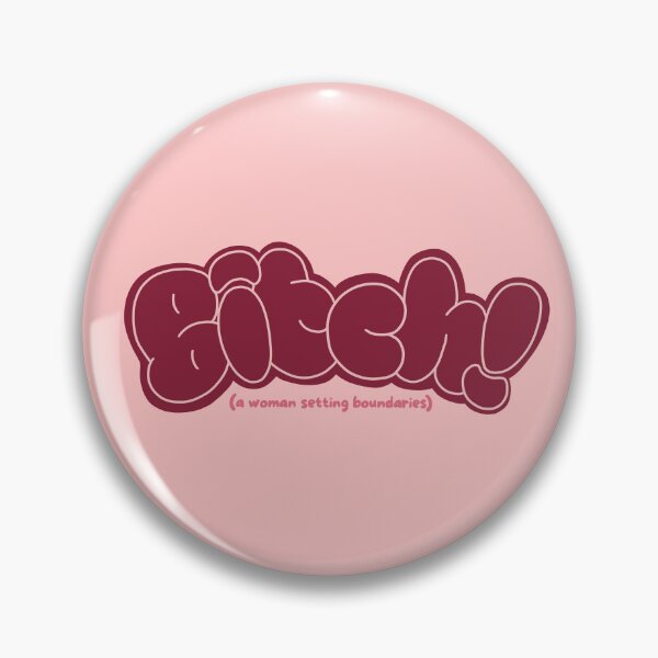 Item preview, Bitch! (A Woman Setting Boundaries) designed and sold by caramelrts.