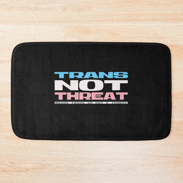 Item preview, Trans Not Threat   designed and sold by delllsdesigns.