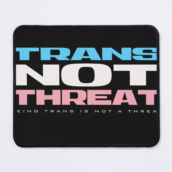 Item preview, Trans Not Threat designed and sold by delllsdesigns.