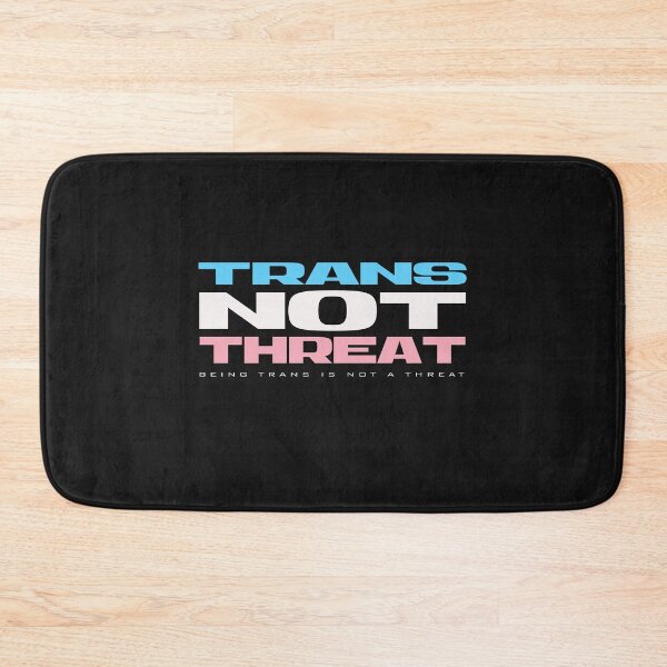 Item preview, Trans Not Threat   designed and sold by delllsdesigns.