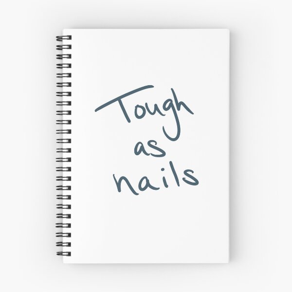 Item preview, Tough as Nails designed and sold by abeink.