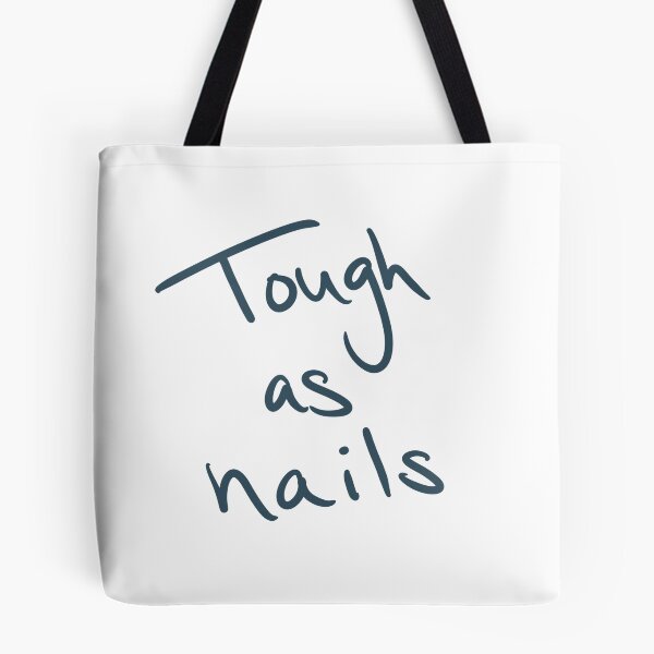 Item preview, Tough as Nails designed and sold by abeink.