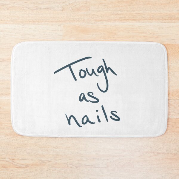 Item preview, Tough as Nails designed and sold by abeink.