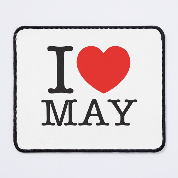Item preview, I Love May designed and sold by shitpostee.