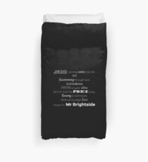 Mr Brightside (updated) Duvet Cover