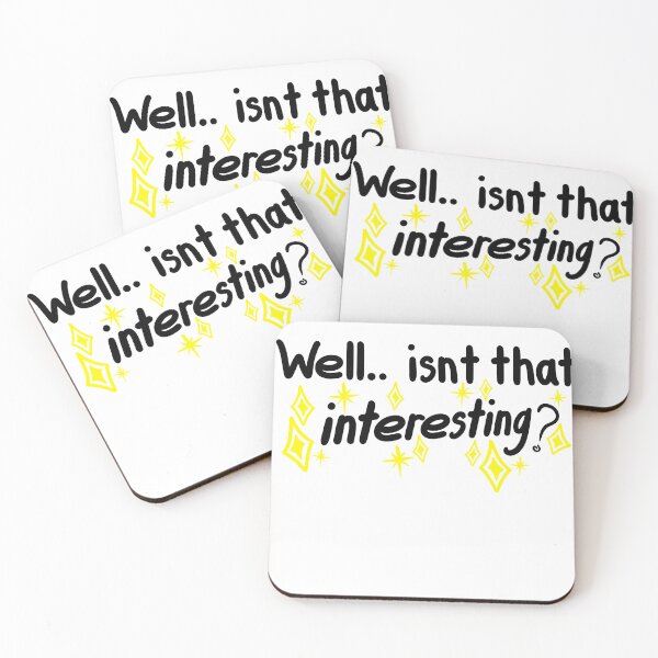 Item preview, Well Isn’t That Interesting designed and sold by ShaeRaindrop.