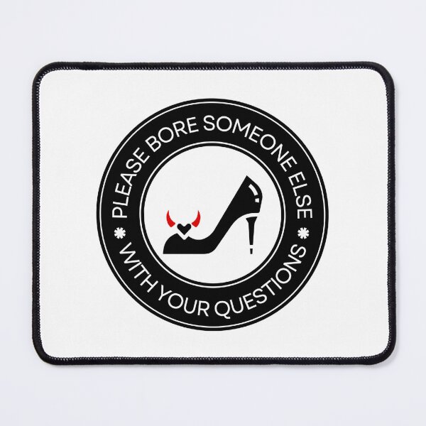 Item preview, Please Bore Someone Else With Your Questions Sarcastic Attitude Women designed and sold by Dondonmart.