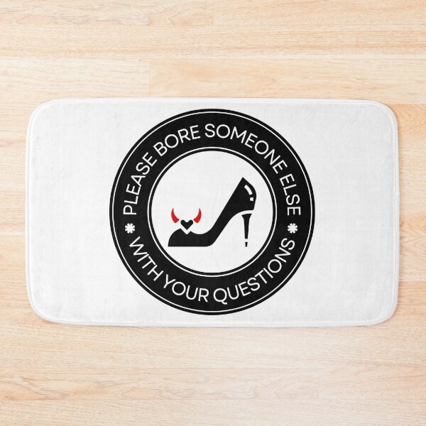 Item preview, Please Bore Someone Else With Your Questions Sarcastic Attitude Women designed and sold by Dondonmart.