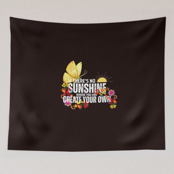 Item preview, If There's No Sunshine Where You Are designed and sold by Sonshine-Tees.