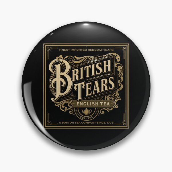 Item preview, British Tears Est 1773 Boston Tea Party Funny 4th Of July Gear designed and sold by DynamicDesign.