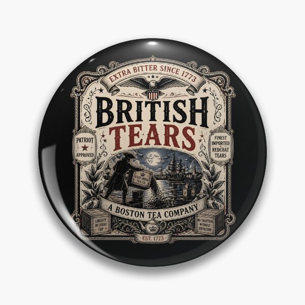 Item preview, British Tears Est 1773 Boston Tea Party Funny 4th Of July Gear designed and sold by DynamicDesign.