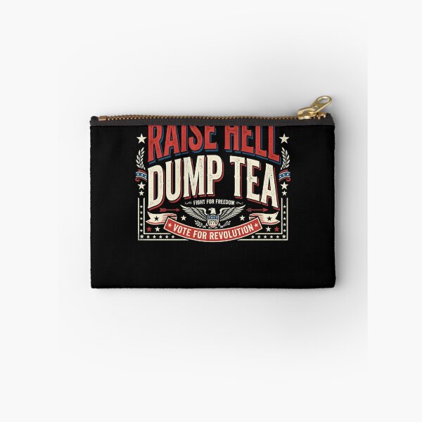 Item preview, Raise Hell Dump Tea Funny Boston Tea Party 4th Of July Gear designed and sold by DynamicDesign.