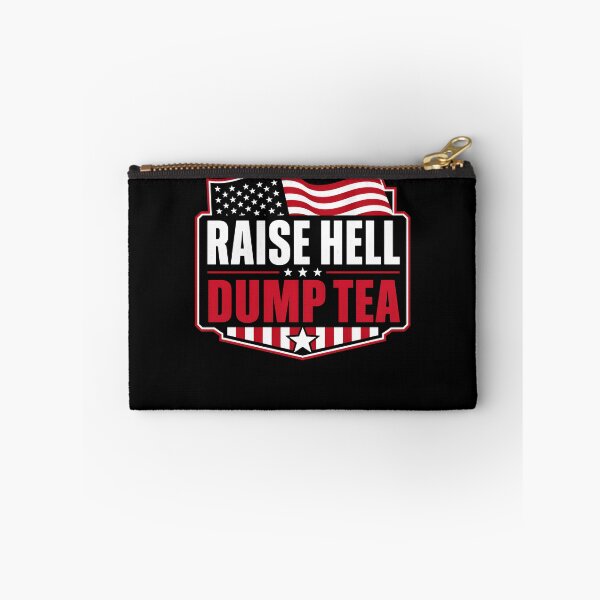 Item preview, Raise Hell Dump Tea Funny Boston Tea Party 4th Of July Gear designed and sold by DynamicDesign.