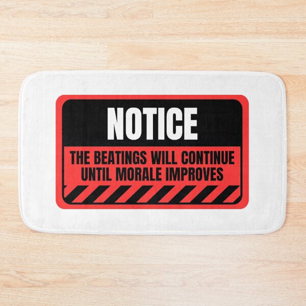 Item preview, The Beatings will continue until morale improves designed and sold by Dondonmart.