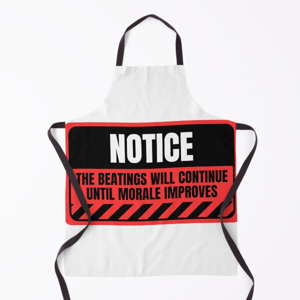 Item preview, The Beatings will continue until morale improves designed and sold by Dondonmart.