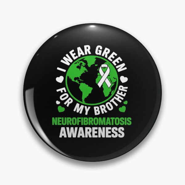 Item preview, I wear GREEN for my BROTHER NEUROFIBROMATOSIS Awareness designed and sold by BlassmausArt.