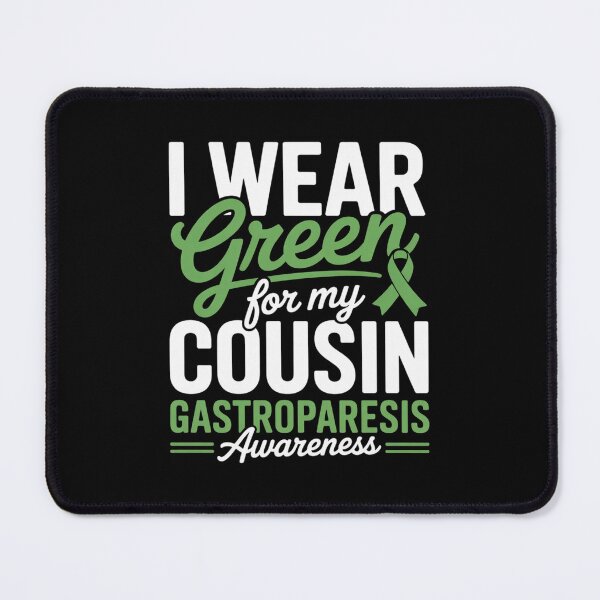 Item preview, I Wear Green For My Cousin Gastroparesis Awareness designed and sold by BlassmausArt.