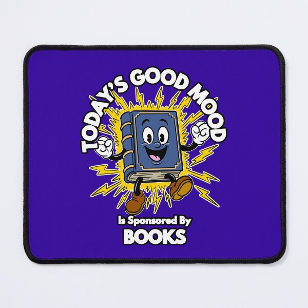 Item preview, Today’s Good Mood Is Sponsored By Books designed and sold by Kate Miller Illustrator.