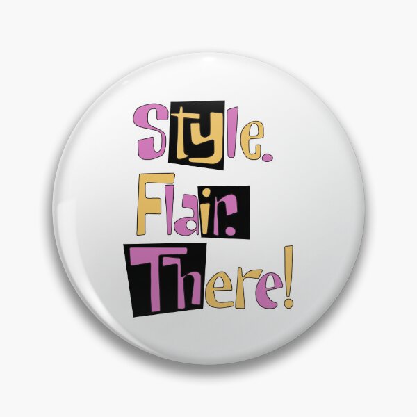Item preview, Style. Flair. There! designed and sold by ChickenFund.