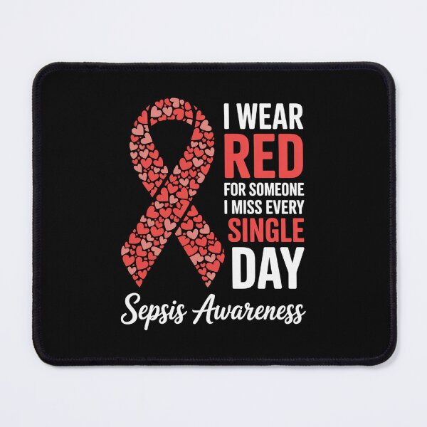 Item preview, I Wear Red For Someone Special I Miss  Sepsis Awareness designed and sold by BlassmausArt.