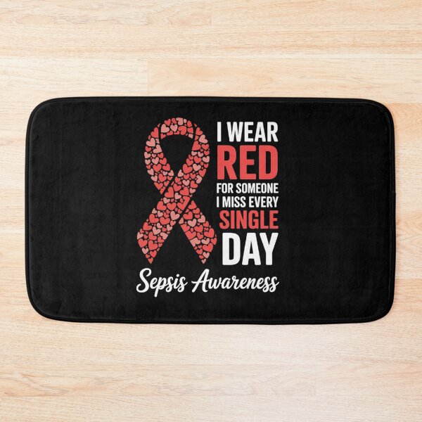 Item preview, I Wear Red For Someone Special I Miss Sepsis Awareness designed and sold by BlassmausArt.
