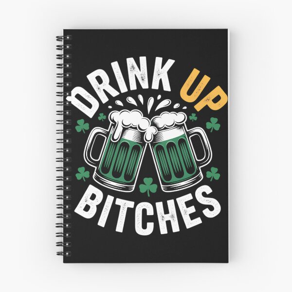 Item preview, Bitches Drink Up St. Patrick's Day Beer Lover designed and sold by TrinaEspinoza.