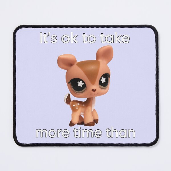 Item preview, LPS Deer It’s Ok to Take More Time Than Others designed and sold by PopBubbleShop.