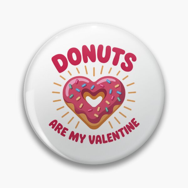 Item preview, Donuts Are My Valentine -  Valentine's Day designed and sold by TrinaEspinoza.