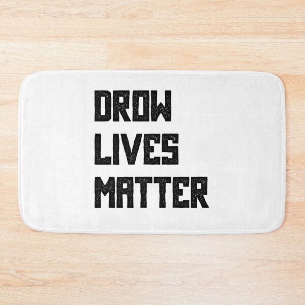 Item preview, Drow Lives Matter designed and sold by AProZach.