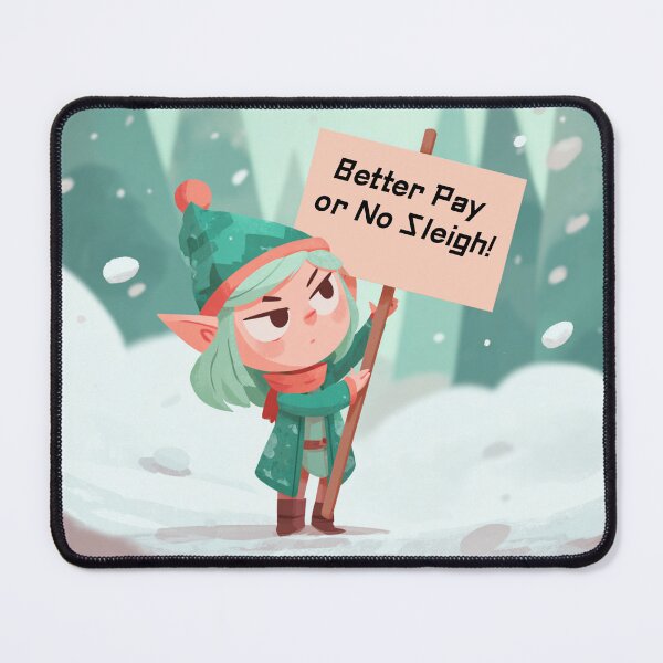 Item preview, Better Pay or No Sleigh! designed and sold by bubblyrainbow.