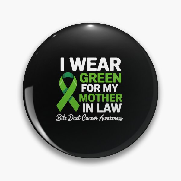 Item preview, I Wear Green For My Mother In Law Bile Duct Cancer designed and sold by fferomananul.
