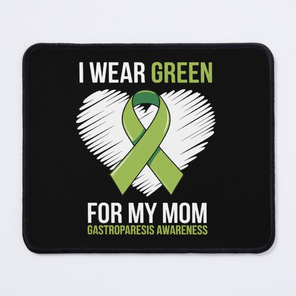 Item preview, I Wear Green For My Mom Gastroparesis Awareness designed and sold by fferomananul.
