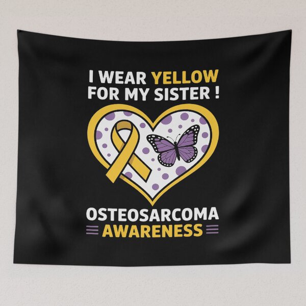 Item preview, I Wear Yellow for My Sister Osteosarcoma Awareness designed and sold by fferomananul.