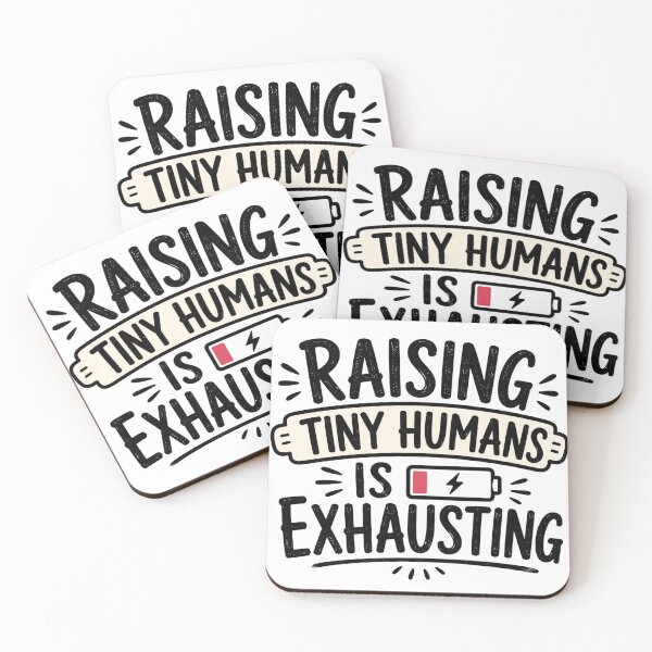 Item preview, Raising Tiny Humans Is Exhausting – Funny Mom Life Quote designed and sold by TommyArt94.
