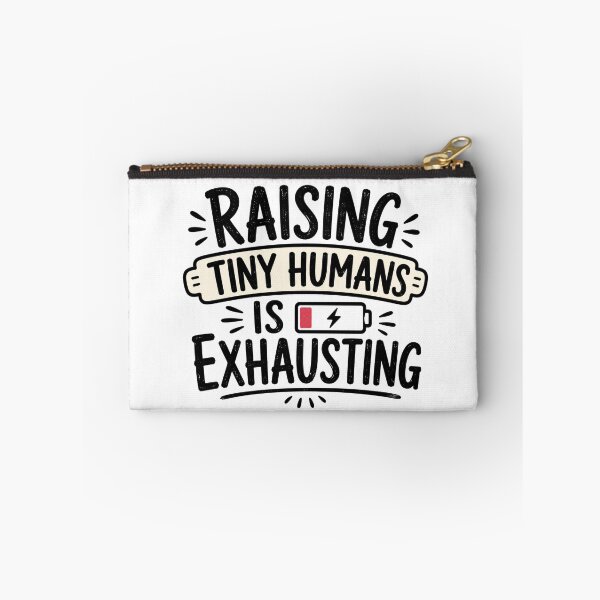 Item preview, Raising Tiny Humans Is Exhausting – Funny Mom Life Quote designed and sold by TommyArt94.