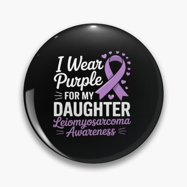 Item preview, I wear Purple for my Daughter Leiomyosarcoma Awareness designed and sold by grounabslaninal.