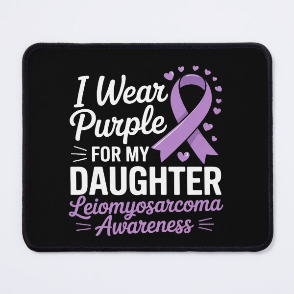 Item preview, I wear Purple for my Daughter Leiomyosarcoma Awareness designed and sold by grounabslaninal.