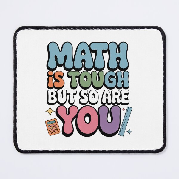 Item preview, Math is Tough But So are You Motivational School Teacher designed and sold by grounabslaninal.