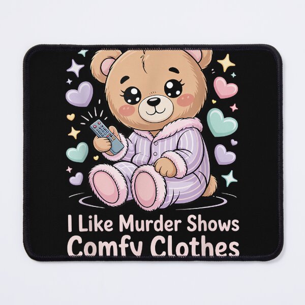Item preview, I Like Murder Shows Comfy Clothes and Maybe 3 People designed and sold by MelanieIShelton.