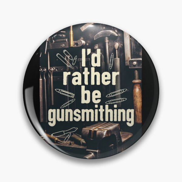 Item preview, I'd rather be gunsmithing designed and sold by Darksun427.