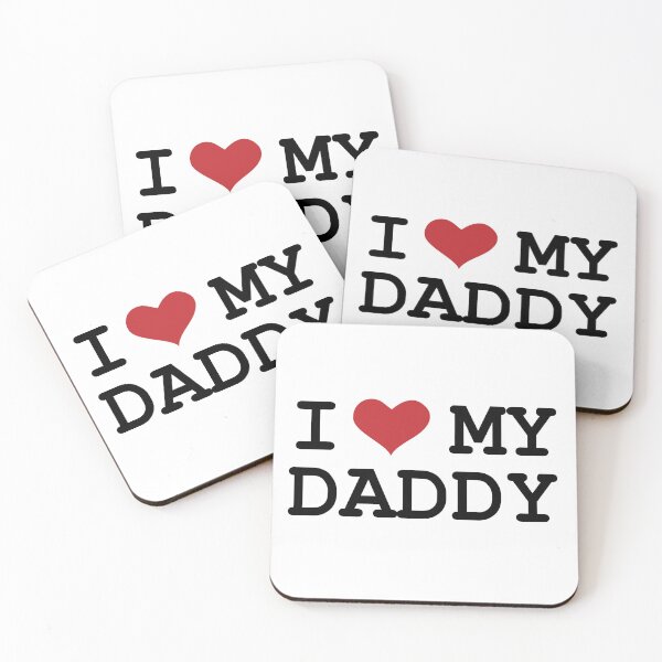 Item preview, I Love My Daddy designed and sold by PSCSCo.